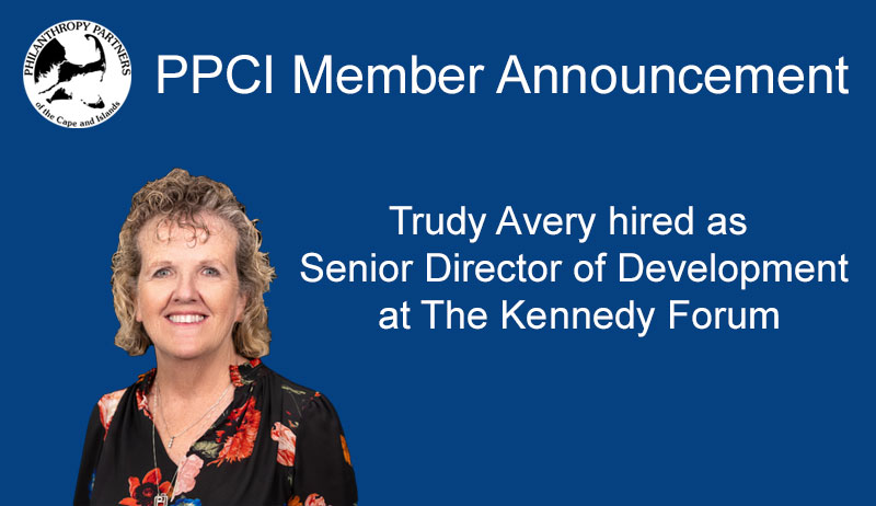 Trudy Avery hired as Senior Director of Development at The Kennedy Forum