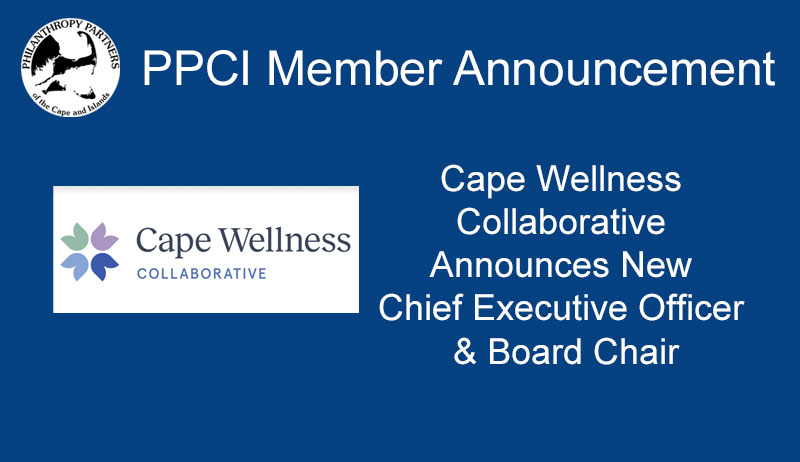 Cape Wellness Collaborative announces new CEO and Board Chair