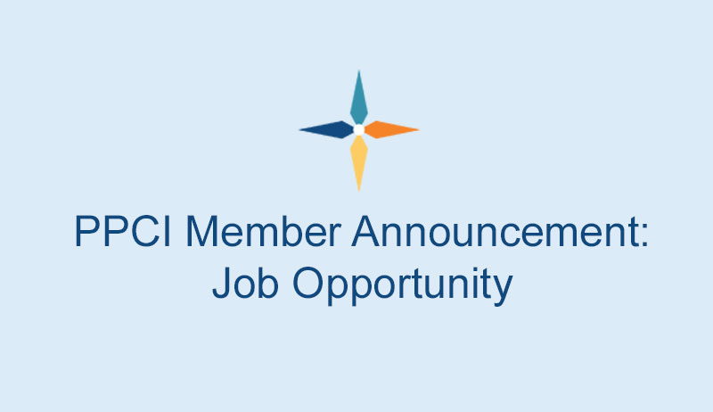 PPCI Member Announcement: Job Opportunity